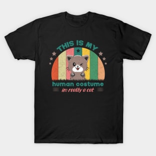 This Is My Human Costume I'm Really A Cat For Cat Lovers T-Shirt